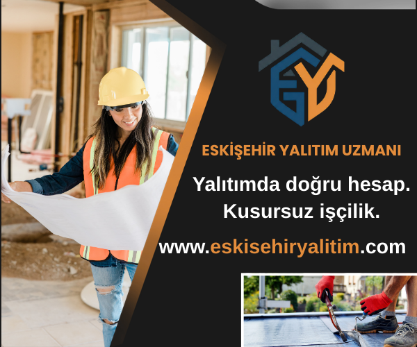 Eskişehir Yalıtım